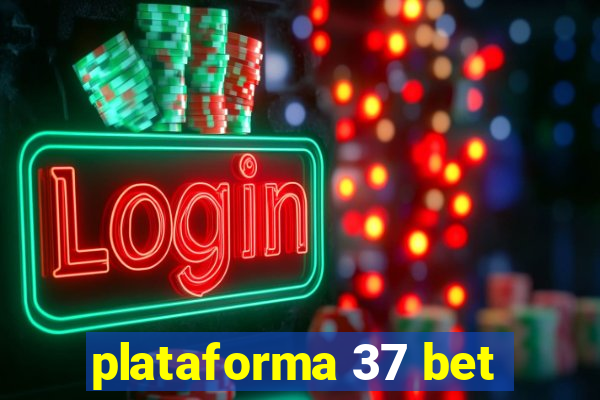 plataforma 37 bet